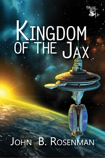 Welcome John B. Rosenman, Author of Kingdom of the Jax