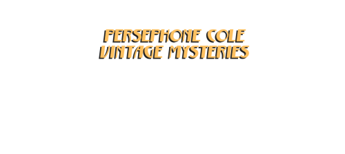 Title of banner: Persephone Cole Vintage Mysteries