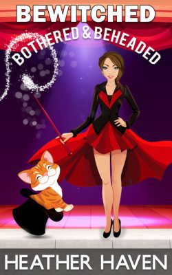 Bewitched, Bothered, and Beheaded book cover
